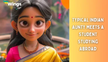 Typical Indian Aunty Meets a Student Studying Abroad