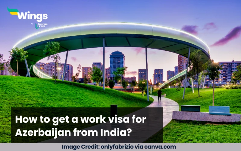 How to get a work visa for Azerbaijan from India