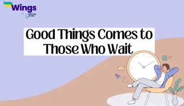 Good Things Come to Those Who Wait