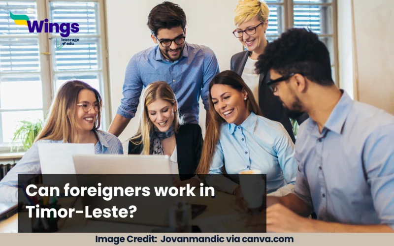 Can foreigners work in Timor-Leste