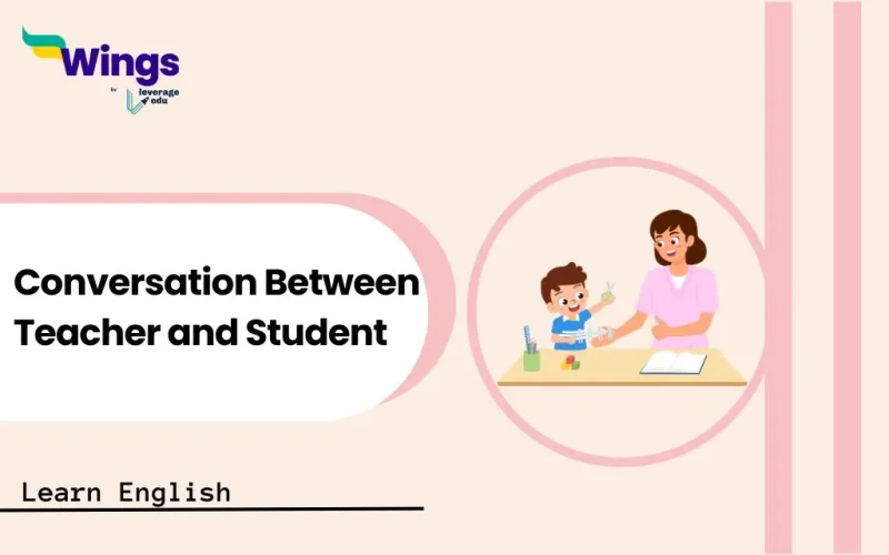 Conversation Between Teacher and Student
