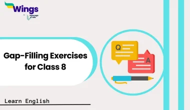 Gap Filling Exercise for Class 8