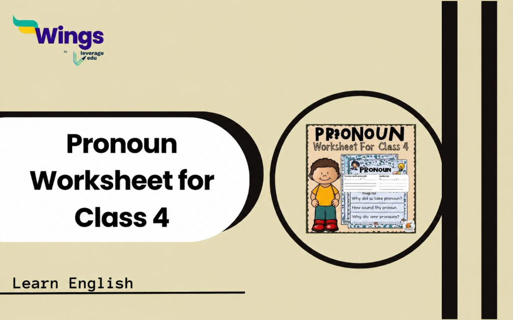 Pronoun Worksheet for Class 4 with Answers: Free PDF - Leverage Edu Explore