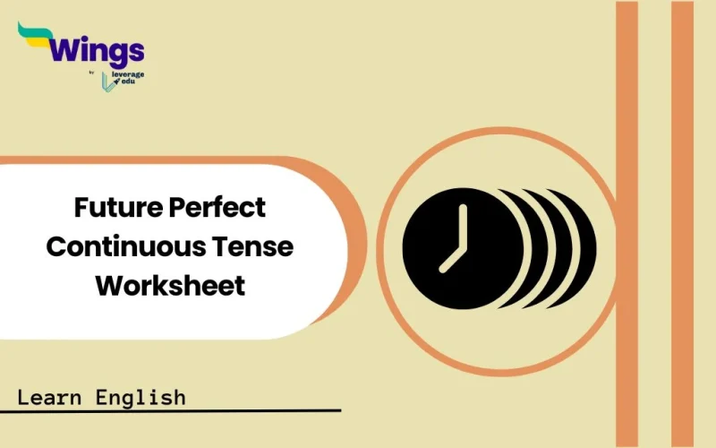 Future Perfect Continuous Tense Worksheet