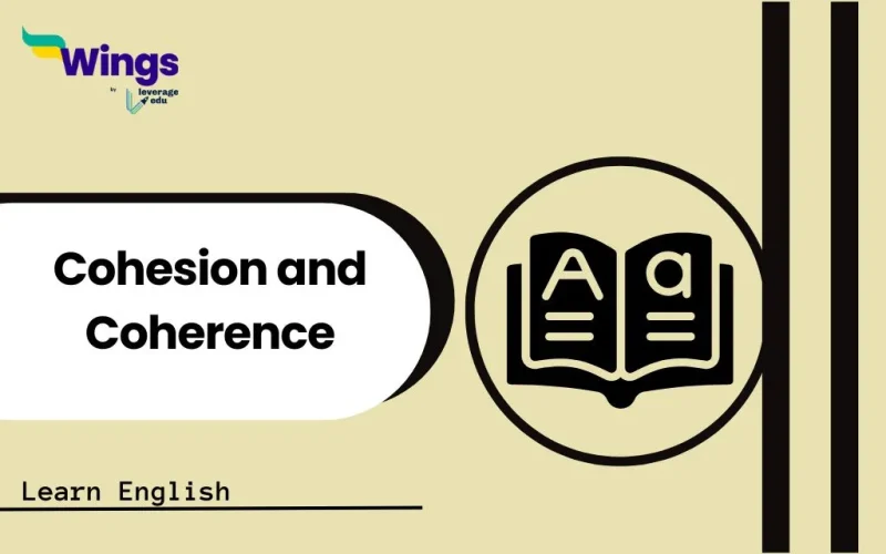 Cohesion and Coherence