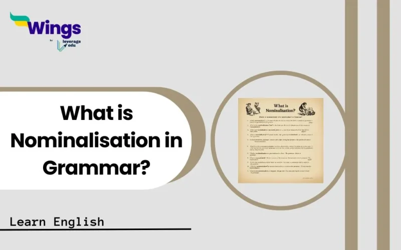 What is Nominalisation in Grammar