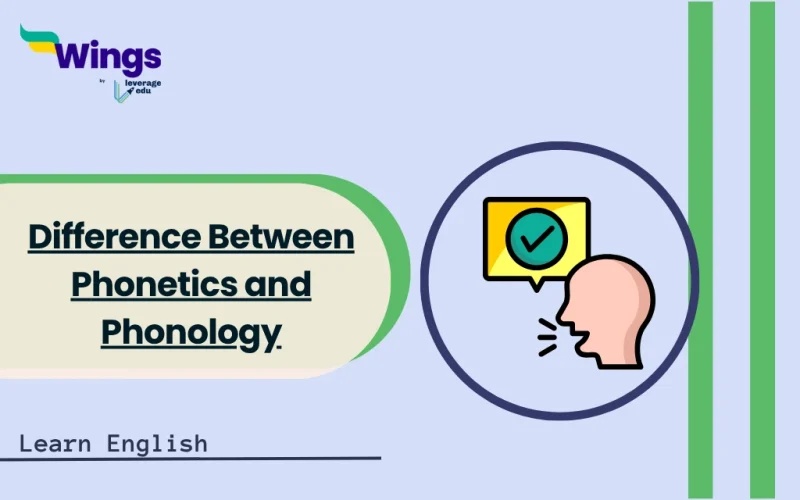 Difference Between Phonetics and Phonology with Examples