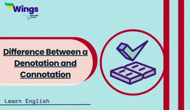 Difference Between Denotation and Connotation With Examples