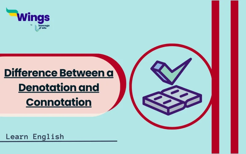 Difference Between Denotation and Connotation With Examples