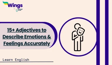 15 Adjectives to Describe Emotions & Feelings Accurately