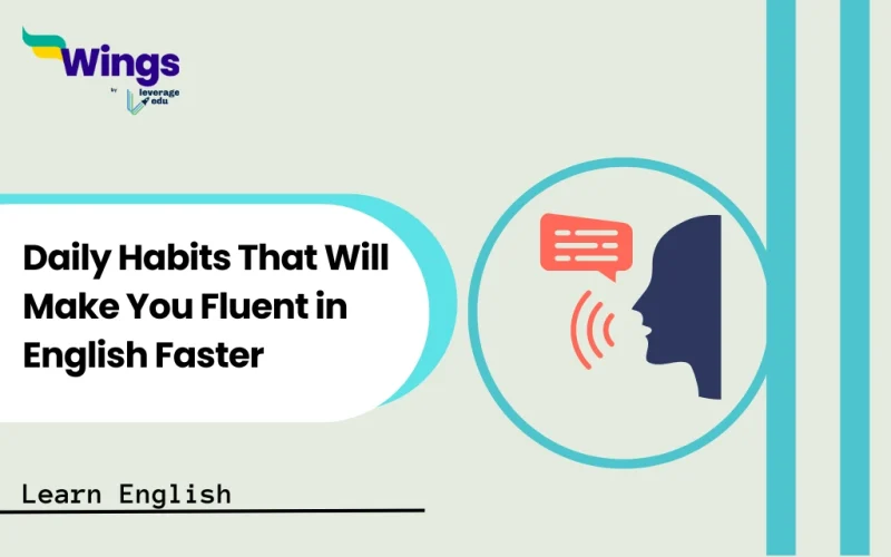 Daily Habits That Will Make You Fluent in English Faster