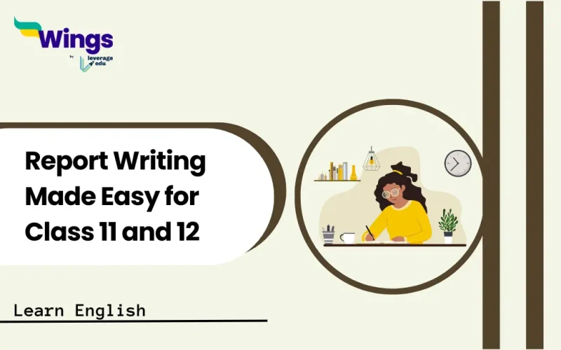 Report Writing Made Easy for Class 11 and 12