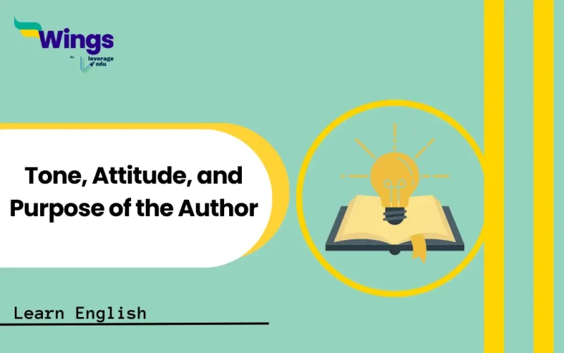 Tone, Attitude, and Purpose of the Author