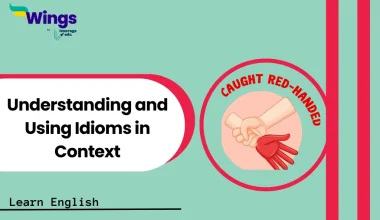 Understanding and Using Idioms in Context