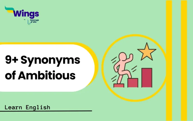 9+ Synonyms of Ambitious
