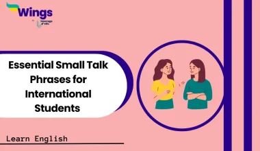 Essential Small Talk Phrases for International Students to Use Daily