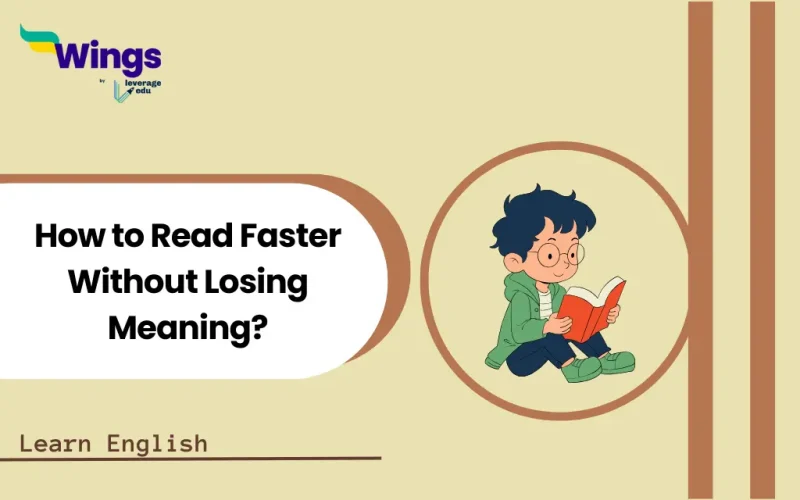 How to Read Faster Without Losing Meaning