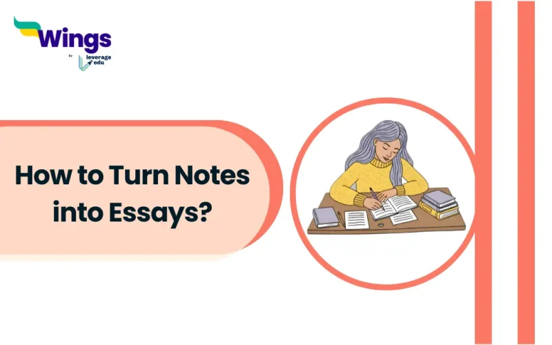 How to Turn Notes into Essays Tips, Tools & Examples for Students