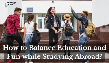 How to Balance Education and Fun while Studying Abroad