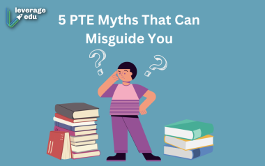 5 PTE Myths That Can Misguide You | Leverage Edu Learn