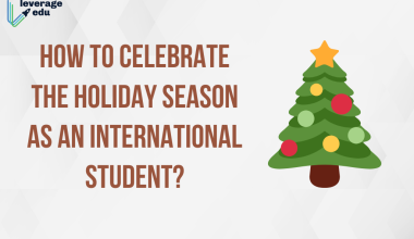 How to Celebrate the Holiday Season as an International Student