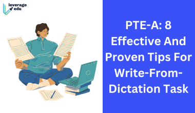 PTE-A: 8 Effective And Proven Tips For Write-From-Dictation Task