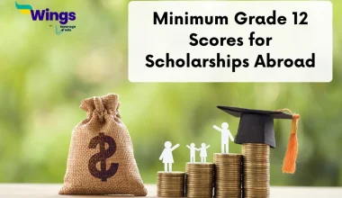 Minimum Grade 12 Scores for Scholarships Abroad