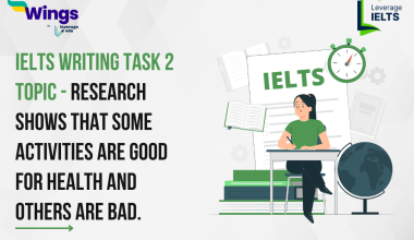 Research shows that some activities are good for health and others are bad.