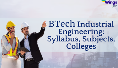 BTech Industrial Engineering_ Syllabus, Subjects, Colleges