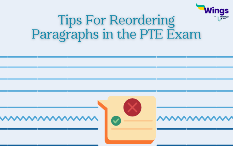 Tips For Reordering Paragraphs in the PTE Exam