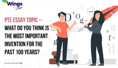 PTE Essay Topic -What do you think is the most important invention for the past 100 years?