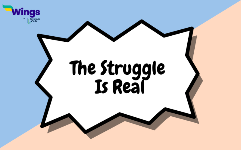 The Struggle is Real