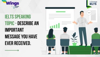 IELTS Speaking Topics- Describe an important message you have ever received.