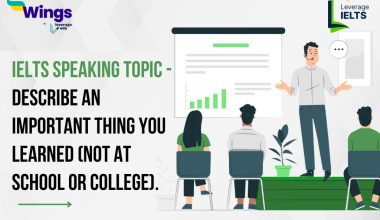 Describe an important thing you learned (not at school or college).