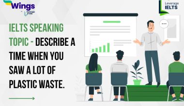 Describe a time when you saw a lot of plastic waste.