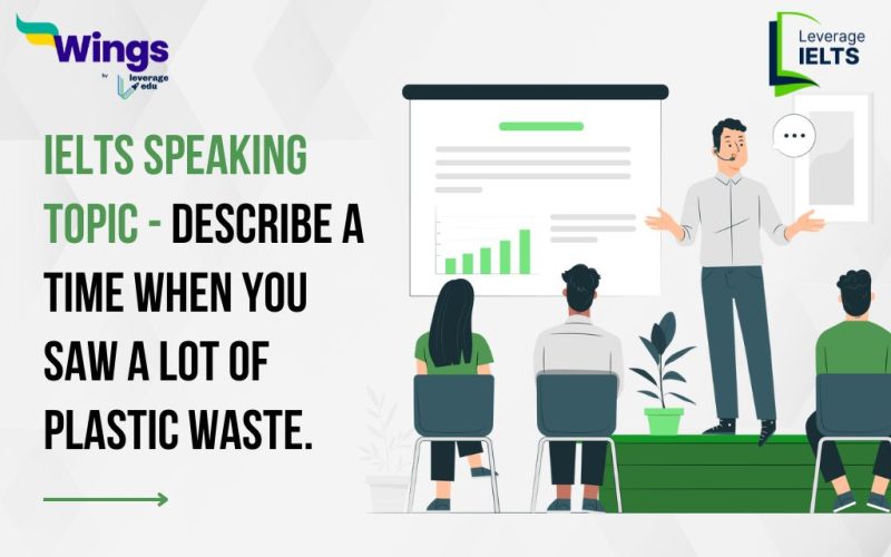 Describe a time when you saw a lot of plastic waste.