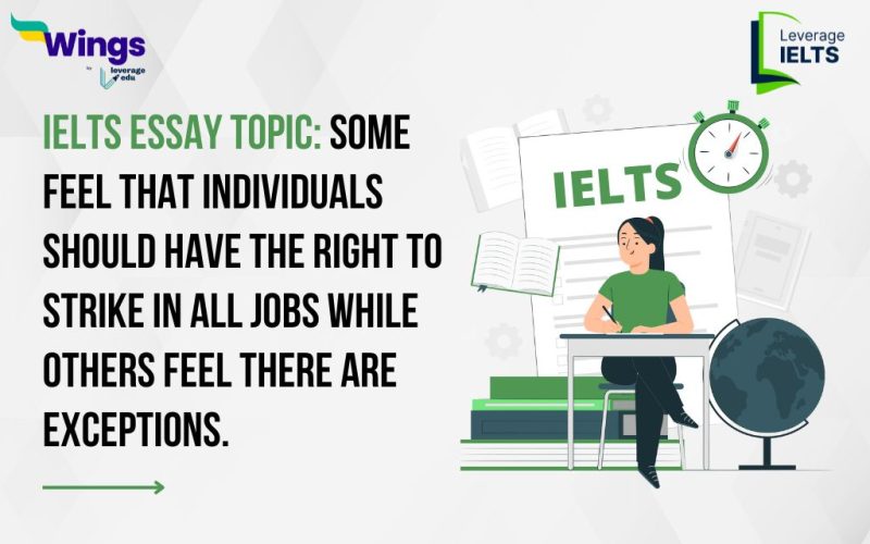Some feel that individuals should have the right to strike in all jobs while others feel there are exceptions.