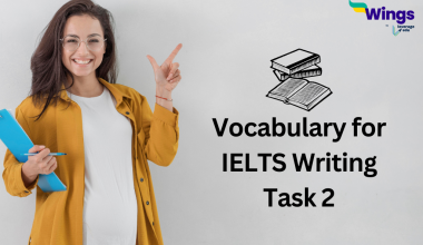 Vocabulary for IELTS Writing Task 2