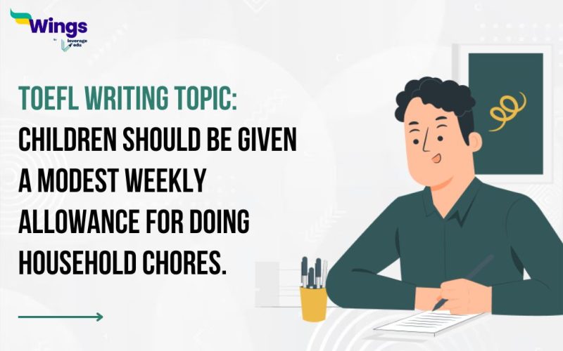 Children should be given a modest weekly allowance for doing household chores. 