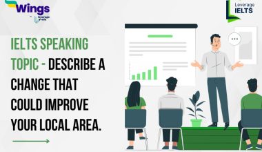 Describe a change that could improve your local area.