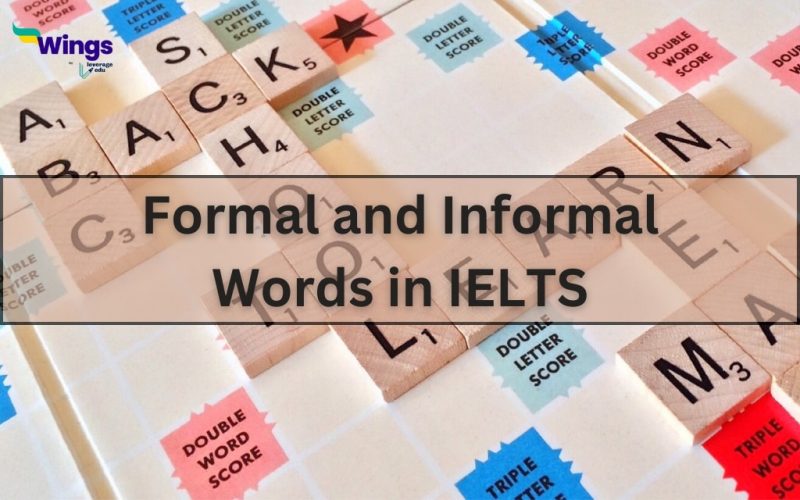 formal and informal words in IELTS