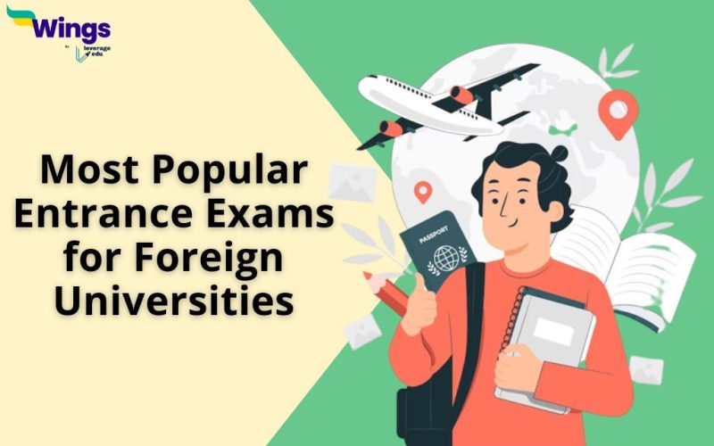 9 Most Popular Entrance Exams for Foreign Universities