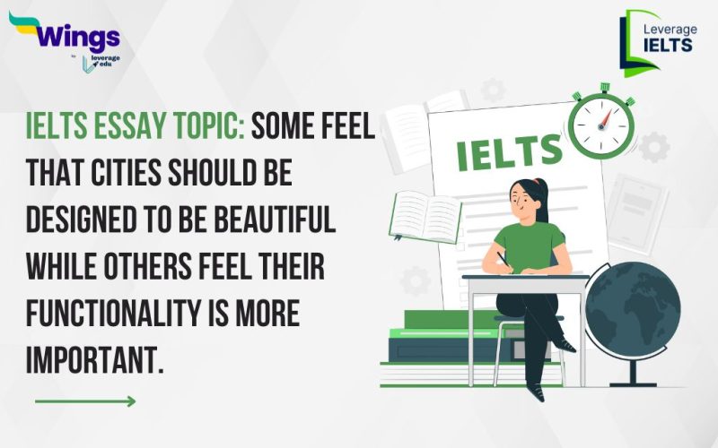 Some feel that cities should be designed to be beautiful while others feel their functionality is more important.