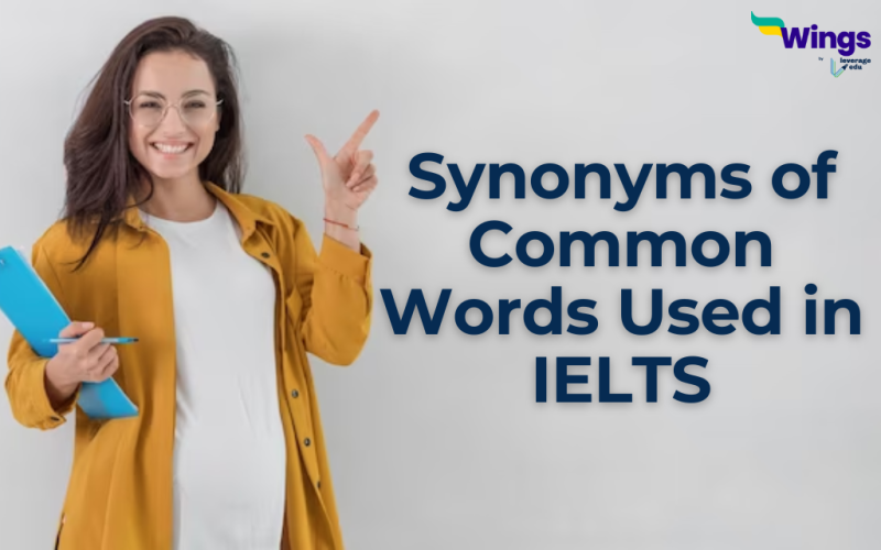 Synonyms of Common Words Used in IELTS