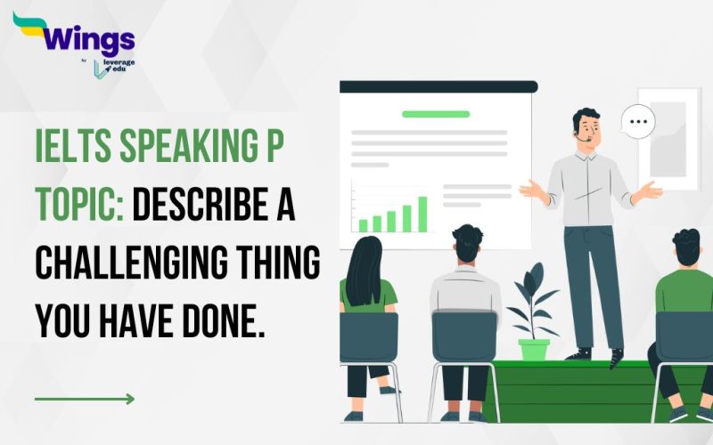 Describe a challenging thing you have done.