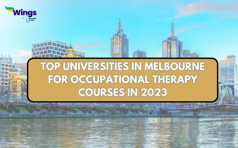 Top Universities in Melbourne for Occupational Therapy Courses in 2023