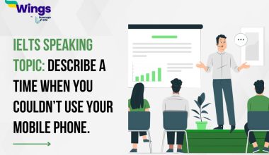 Describe a time when you couldn’t use your mobile phone.