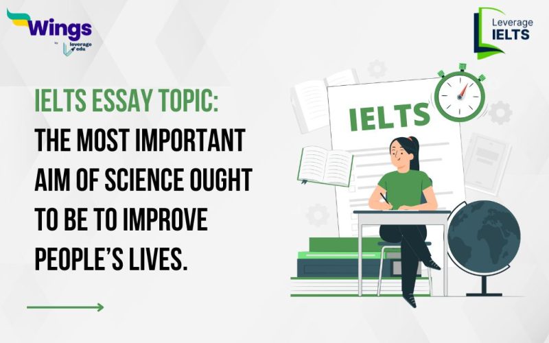 The most important aim of science ought to be to improve people’s lives.