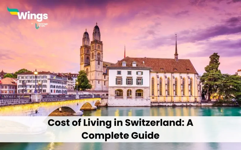 Cost of Living in Switzerland: A Complete Guide
