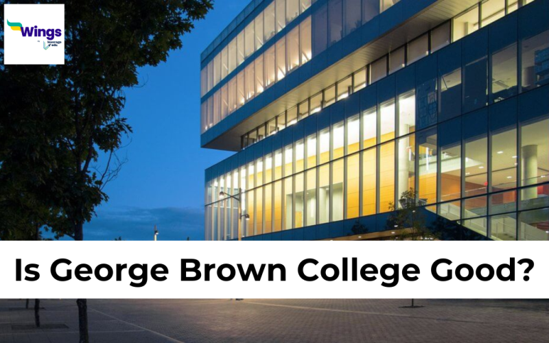 Is George Brown College Good